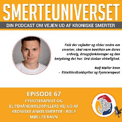 Episode 67 - Fysioterapeut og elitehåndboldspillers vej ud af kroniske ankelsmerter - Rolf Møller Ravn Episode 67 - Fysioterapeut og elitehåndboldspillers vej ud af kroniske ankelsmerter - Rolf Møller Ravn