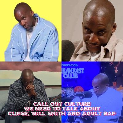 WNTTA: Clipse, Will Smith and Adult Rap