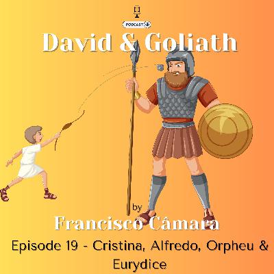 Cristina, Alfredo, Orpheu & Eurydice