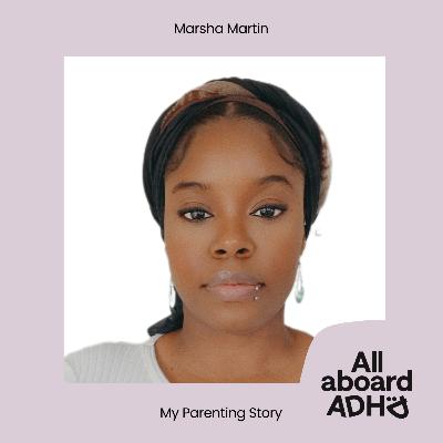 Marsha Martin - My Parenting Story