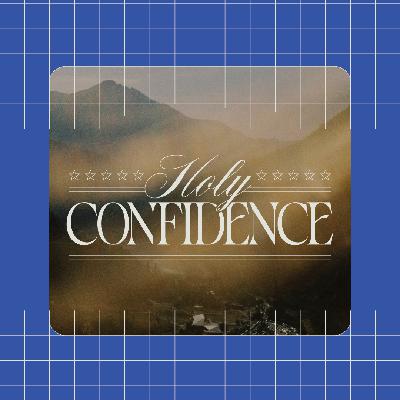 Holy Confidence – The Cure for Insecurity Holy Confidence – The Cure for Insecurity