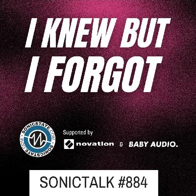 SonicTALK 884 - Music Is Everything