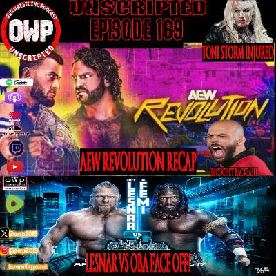 O.W.P. Unscripted 169: Ricochet Controversy - Toni Storm Injured - AEW Revolution Recap - Oba vs Lesnar