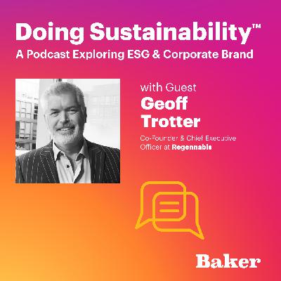 The Sound Business Sense of ESG with Geoff Trotter The Sound Business Sense of ESG with Geoff Trotter