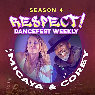 Respect! DanceFest Weekly with Micaya and Corey