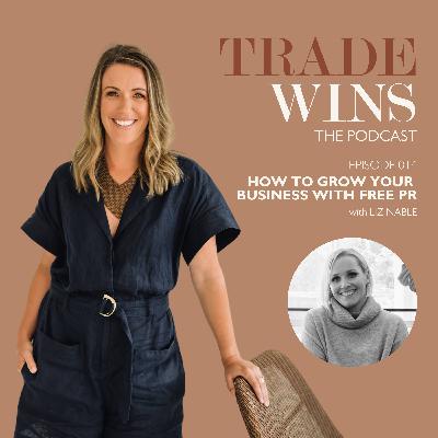 How to Grow Your Business with Free PR with Liz Nable
