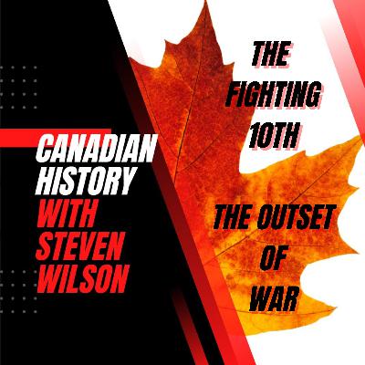 The Fighting 10th - Episode 1 - The Outset of War