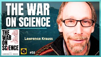 Lawrence Krauss: Science versus Ideology - A Battle for the Ages