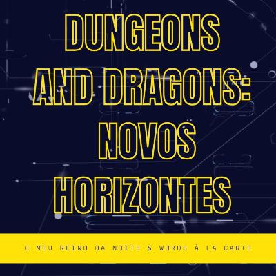 Dungeons and Dragons: outros horizontes