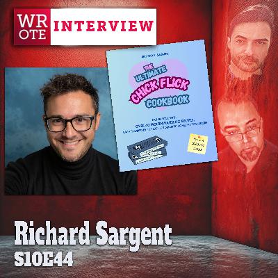 S10Ep44: Richard Sargent Interview