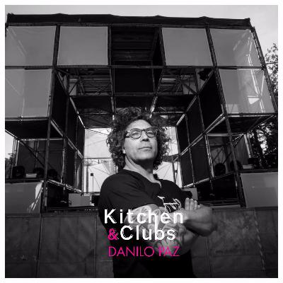 DANILO PAZ | KITCHEN & CLUBS 006 - 16.04.2020 DANILO PAZ | KITCHEN & CLUBS 006 - 16.04.2020