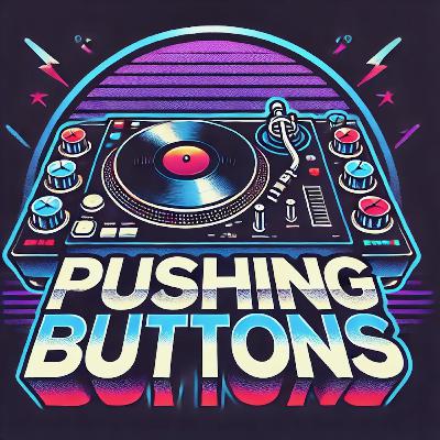Pushing Buttons with Juan Trevino special guest Brent Shay