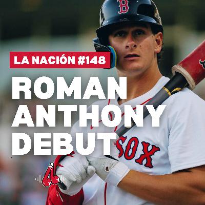 Episodio 148: El debut de Roman Anthony