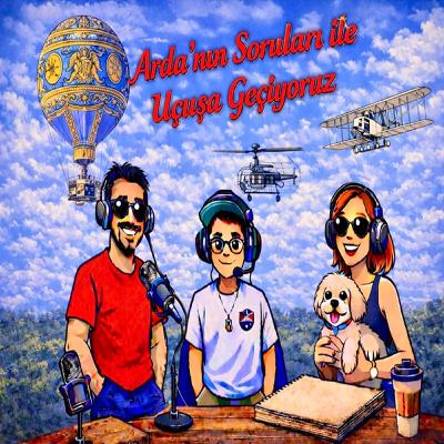 Bölüm 7 Arda'nın Soruları ile Uçuşa Geçiyoruz - Sesli Çocuk Hikayeleri