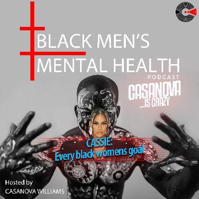 Casanova is Crazy: CASSIE - Every Black Women's Goal