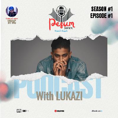 PESUM NERAM | EP.1 | VPAC & LUKAZI | TAMIL PODCAST | KALASprod | Hosted by Dr. Bends