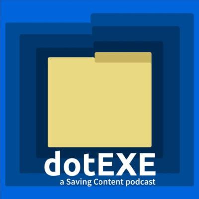 New from Saving Content: DotEXE