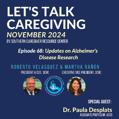 Episode 68: Updates on Alzheimer's Disease Research Episode 68: Updates on Alzheimer's Disease Research