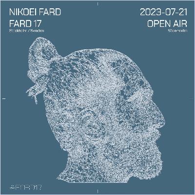 FARD17 – Nikoei Fard Open Air House Mix