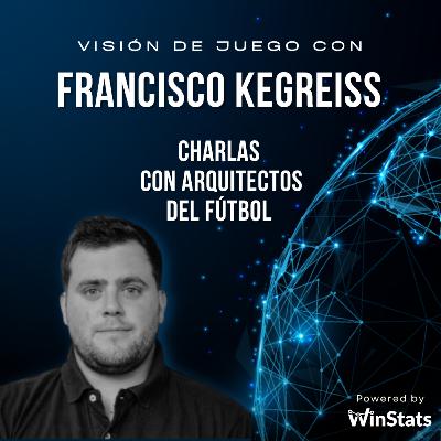 #2 - Francisco Alonso Kegreiss, jefe de scouting en Quilmes #2 - Francisco Alonso Kegreiss, jefe de scouting en Quilmes