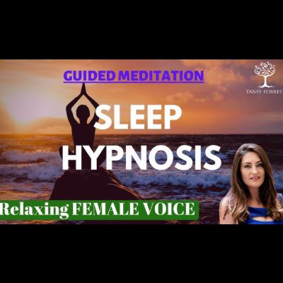 Female Voice Guided Meditation for Sleep _ Relaxation Hypnosis _ Tansy Forrest Hypnotherapy