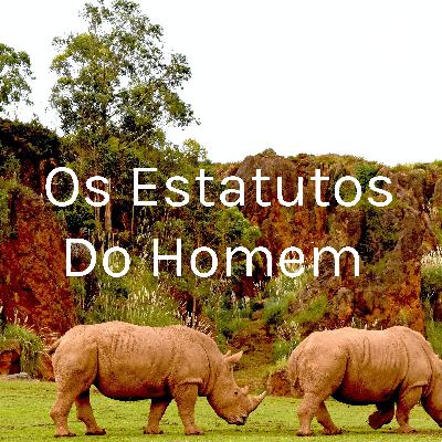 Os estatutos do homen Os estatutos do homen