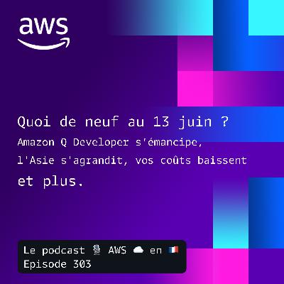 Les nouveautés AWS au 13 juin