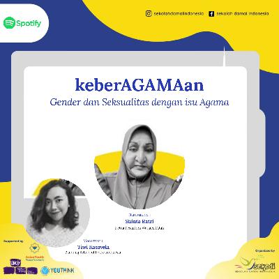keberAGAMAan Gender dan Seksualitas dengan isu Agama by Shinta Ratri