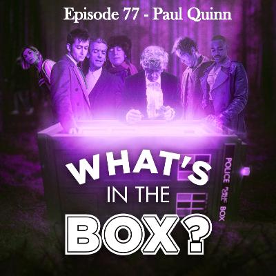 Episode 77: Paul Quinn