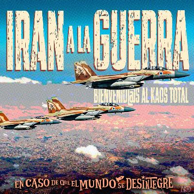 S28 Ep6251: Irán a la Guerra - Ayatolá eliminado