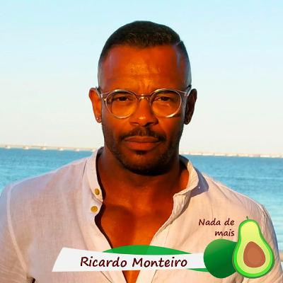 Nada de mais #3.86 - Ricardo Monteiro Nada de mais #3.86 - Ricardo Monteiro