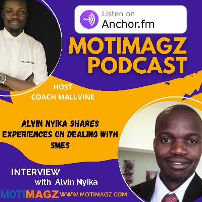 Alvin Nyika Shares Experiences On Dealing With SMEs Alvin Nyika Shares Experiences On Dealing With SMEs