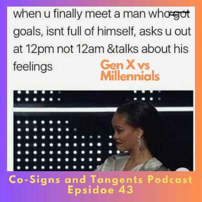 Episode 43 Gen X vs Millennial: Unrealistic Dating Expectations