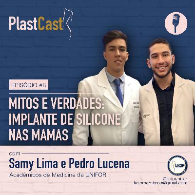PlastCast #8 | Mitos e Verdades: Implante de silicone nas mamas