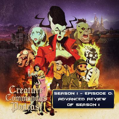 Creature Commandos Podcast Season 1 - Episode 0: Advanced Review Of Season 1 Creature Commandos Podcast Season 1 - Episode 0: Advanced Review Of Season 1