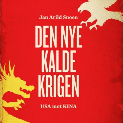 Den nye kalde krigen: USA mot Kina