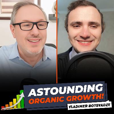 Vladimer Unlocks Organic Growth—Digital Marketing Strategies That Actually Work | Tony DUrso