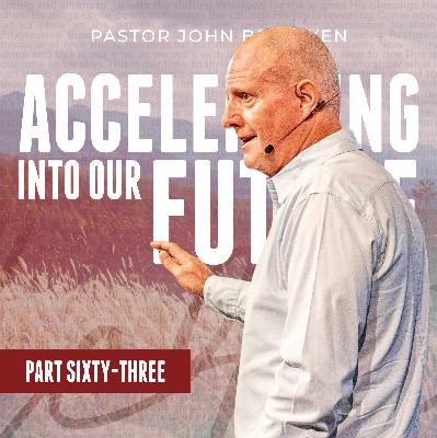 2026-01-17 - Accelerating into our Future Part 63 - Special Weekend Ps John Bendixen - WTB 2026-01-17 - Accelerating into our Future Part 63 - Special Weekend Ps John Bendixen - WTB