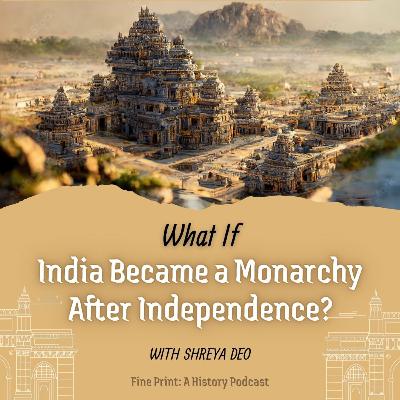 What if India Became a Monarchy After Independence? | What if? Series
