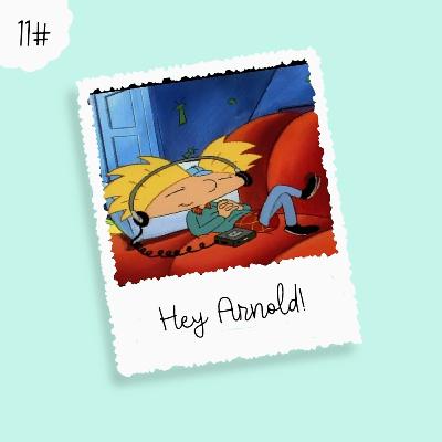 11 - Hey, Arnold! 11 - Hey, Arnold!