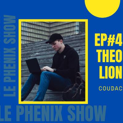 Le Phenix Show EP.4 - Version Complète - Theo Lion - Road to 1 million Le Phenix Show EP.4 - Version Complète - Theo Lion - Road to 1 million