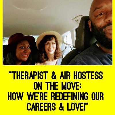 "Therapist & Air Hostess on the Move: How We’re Redefining Our Careers & Love!"