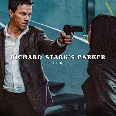 Men's Adventure Fiction Podcast E65: Play Dirty Discussion & Richard Stark’s Parker! Men's Adventure Fiction Podcast E65: Play Dirty Discussion & Richard Stark’s Parker!