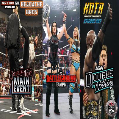 KOTR 407: Headache Bros