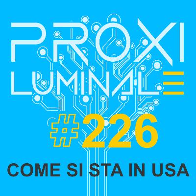 #226 - Come si sta in USA #226 - Come si sta in USA