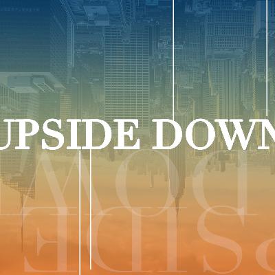 Upside Down - Gamaliel, the Apologist (Week 10)