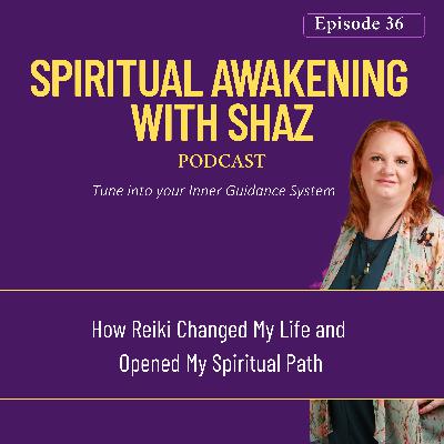 How Reiki Changed My Life and Opened My Spiritual Path