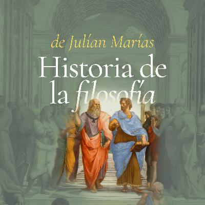 Historia de la Filosofía de Julián Marías - Presocráticos (Parménides y la escuela de Elea)