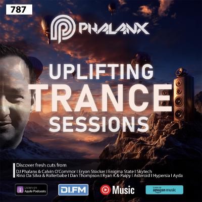 Uplifting Trance Sessions EP. 787 with DJ Phalanx 💫  (Trance Podcast)