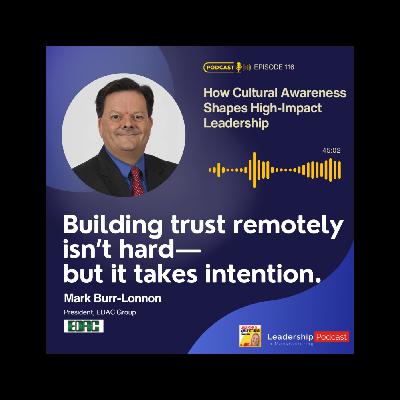 Why Cultural Awareness Builds Stronger Teams in Electronics with Mark Burr-Lonnon, President of EDAC Group